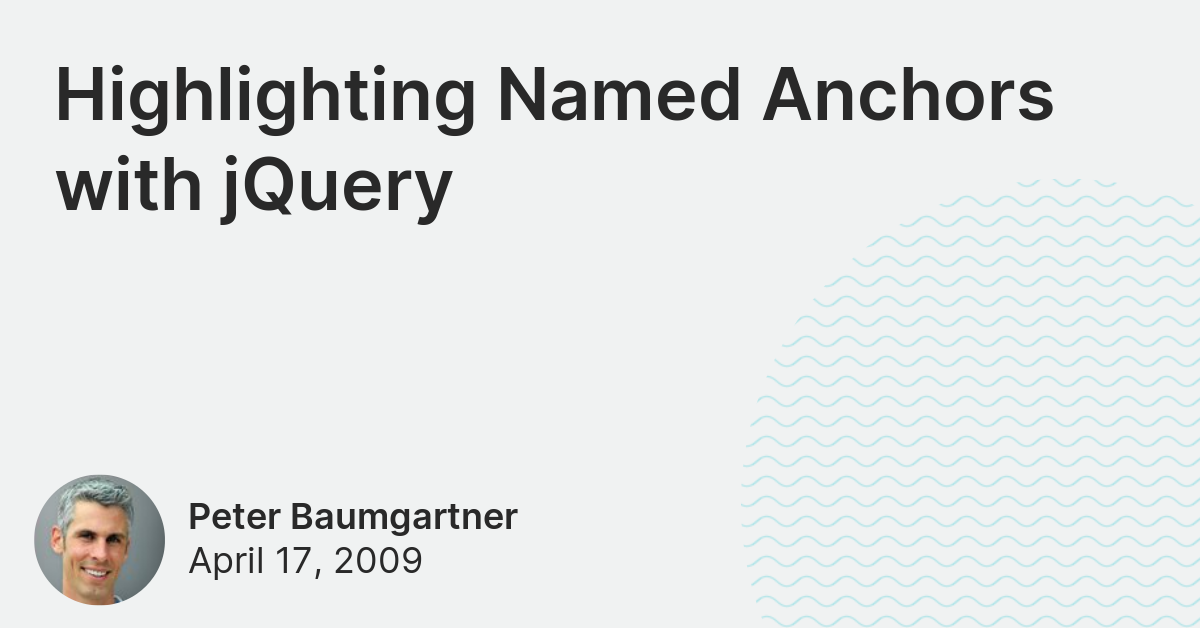 Highlighting Named Anchors with jQuery Lincoln Loop