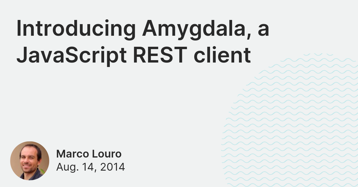 introducing-amygdala-a-javascript-rest-client-lincoln-loop